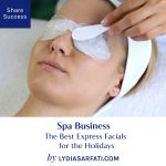 The Best Express Facials for the Holidays | Spa Marketing Tips