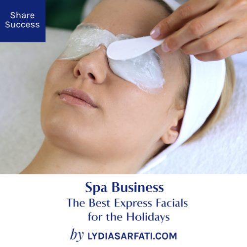 The Best Express Facials for the Holidays | Spa Marketing Tips