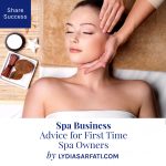 How to Grow Your Business – Advice for First Time Spa Owners
