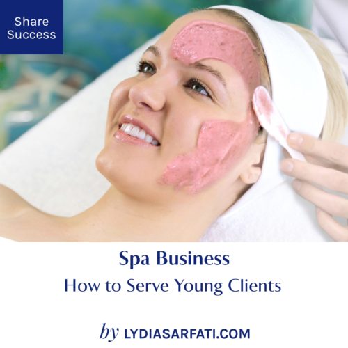 How to Serve Young Clients | Spa Business Tips