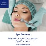 The Most Important Sanitary Spa Practices   