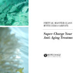 Super-Charge Your Anti-Aging Treatments Master Class