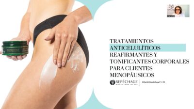 Tratamientos Corporales Anti-Celulíticos Reafirmantes y Tonificantes para clientes con Menopausia